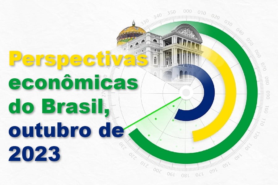 Perspectivas econômicas do Brasil, outubro de 2023